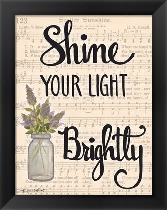 Framed Shine Your Light Brightly Print