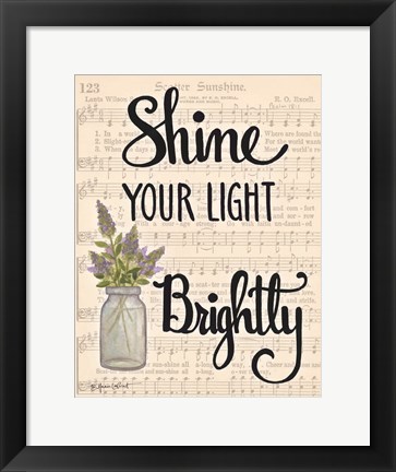 Framed Shine Your Light Brightly Print