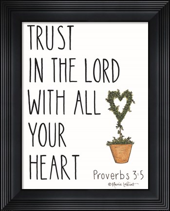 Framed Trust in the Lord With All Your Heart Print