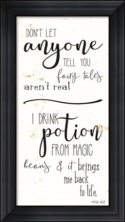 Framed Don&#39;t Let Anyone Tell you Print