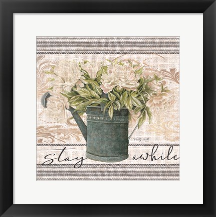 Framed Stay Awhile Print