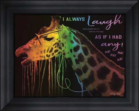 Framed I Always Laugh Print