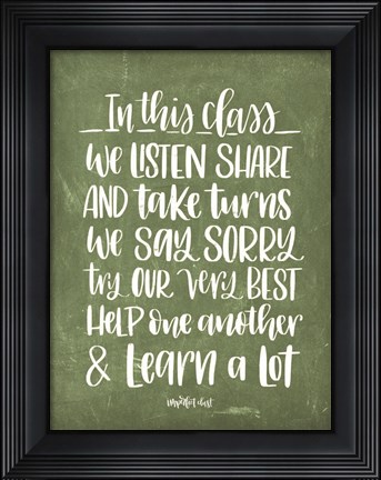 Framed In This Class Print