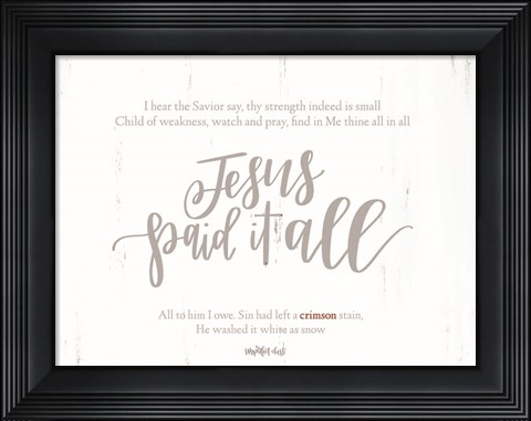 Framed Jesus Paid It All Print