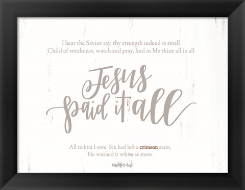 Framed Jesus Paid It All Print