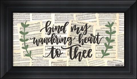 Framed Bind My Wandering Heart Print
