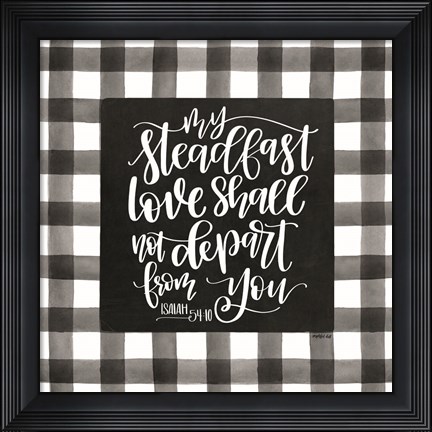 Framed My Steadfast Love Print